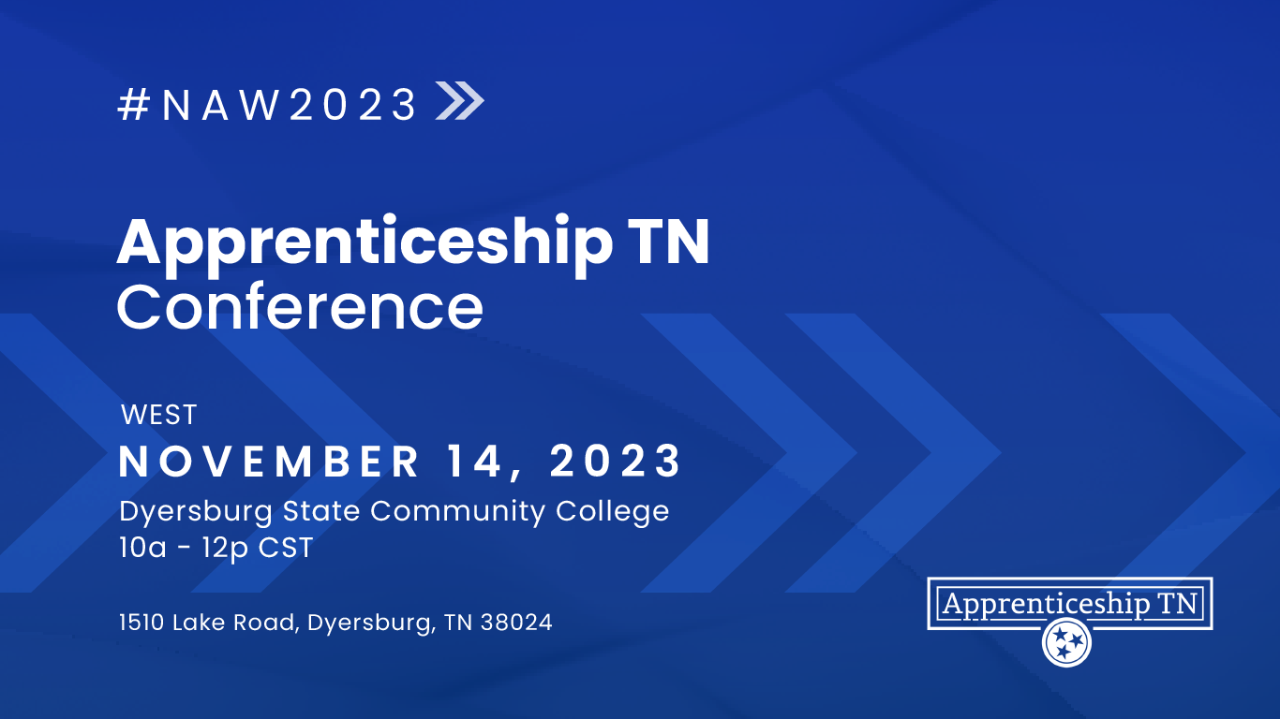 Apprenticeship TN Conference - West - in Dyersburg, TN Apprenticeship TN Conference - West - in Dyersburg, TN