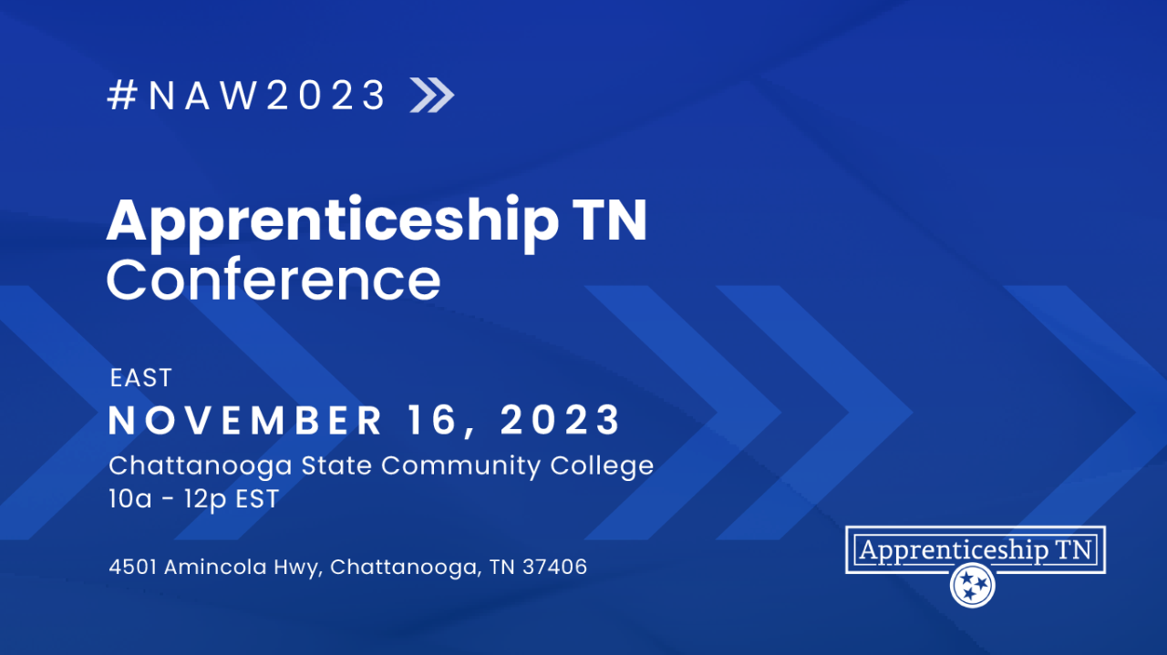 Apprenticeship TN Conference - East - in Chattanooga, TN Apprenticeship TN Conference - East - in Chattanooga, TN