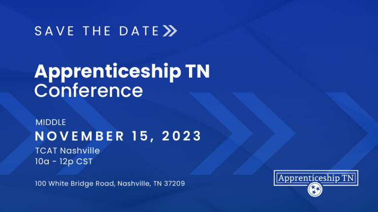 2023 Save the Date - Apprenticeship TN Conference - Middle (PNG) 2023 Save the Date - Apprenticeship TN Conference - Middle - November 15 (PNG)
