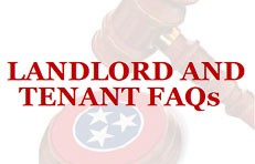 Landlord and Tenant FAQs Landlord and Tenant FAQs