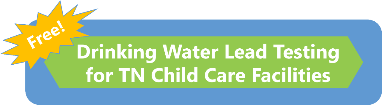 right lead test Drinking Water Lead Testing for TN child care facilities