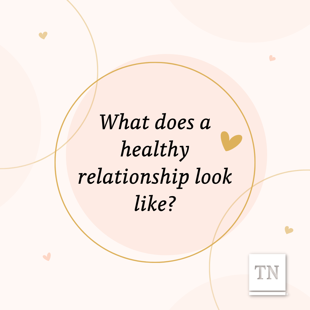 What does a healthy relationship look like?