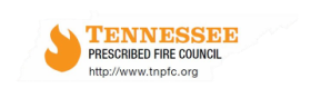 Tennessee Prescribed Fire Council Tennessee Prescribed Fire Council